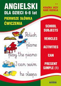 NGIELSKI DLA DZIECI 6-8 LAT PIERWSZE  SŁÓWKA