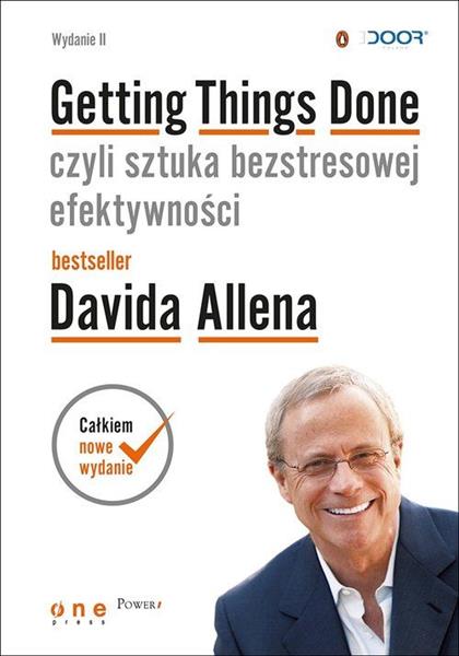 GETTING THINGS DONE, CZYLI SZTUKA BEZSTRESOWEJ EFE
