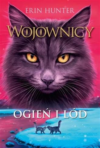 WOJOWNICY. TOM 2. OGIEŃ I LÓD, WOJOWNICY, TOM II