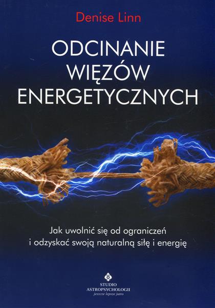 ODCINANIE WIĘZÓW ENERGETYCZNYCH