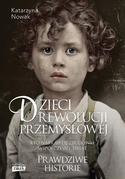 DZIECI REWOLUCJI PRZEMYSŁOWEJ