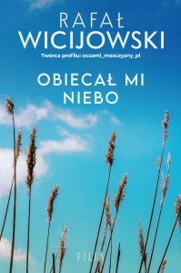 Obiecał mi niebo