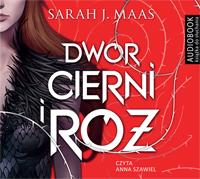 DWÓR CIERNI I RÓŻ. AUDIOBOOK