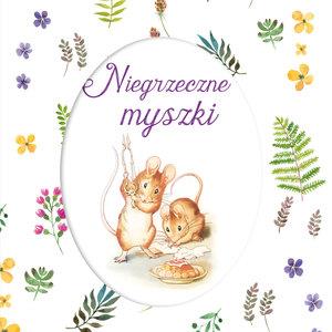 NIEGRZECZNE MYSZKI