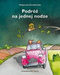 PODRÓŻ NA JEDNEJ NODZE