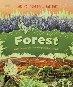 Forest. Walk Through the Fascinating World of the Wild