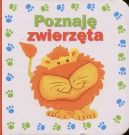 Poznaję zwierzęta - praca zbiorowa