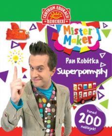 MISTER MAKER (PAN ROBÓTKA). SUPERPOMYSŁY