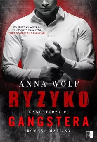 Gangsterzy. Tom 3. Ryzyko gangstera
