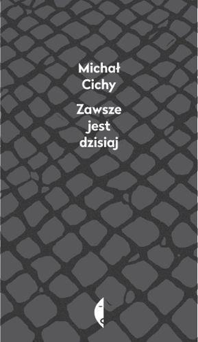 ZAWSZE JEST DZISIAJ