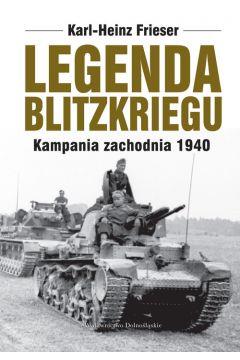 LEGENDA BLITZKRIEGU- KAMPANIA ZACHODNIA 1940