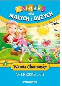 WIERSZE CZĘŚĆ 2. KSIĄŻKI DLA MAŁYCH I DUŻYCH