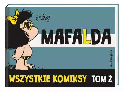 Mafalda. Wszystkie komiksy. Tom 2