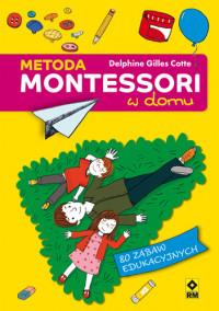 METODA MONTESSORI W DOMU