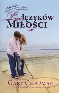 PIĘĆ JĘZYKÓW MIŁOŚCI - SKRÓT KSIĄŻKI