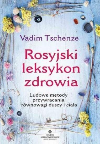 ROSYJSKI LEKSYKON ZDROWIA LUDOWE METODY PRZYWR?