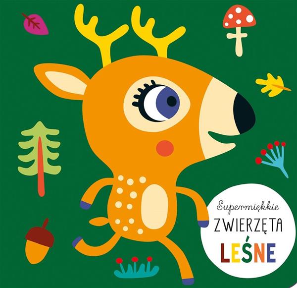 SUPERMIĘKKIE. ZWIERZĘTA LEŚNE