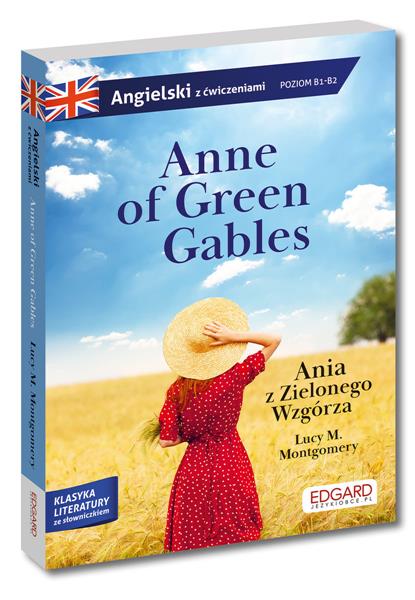 ANNE OF GREEN GABLES. ANIA Z ZIELONEGO WZGÓRZA