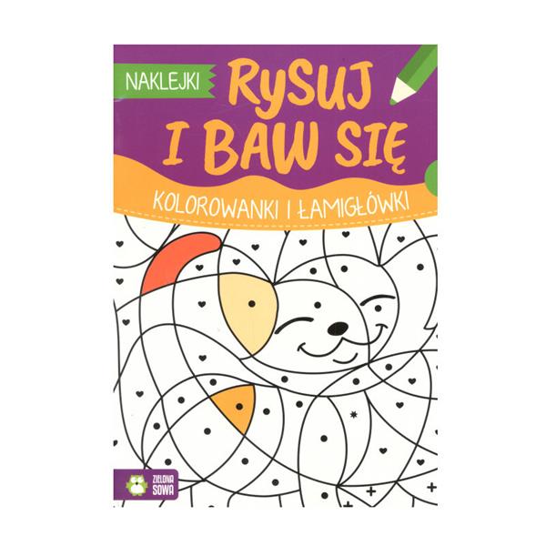 RYSUJ I BAW SIĘ, KOLOROWANKI I ŁAMIGŁÓWKI 4+