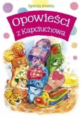 OPOWIEŚCI Z KAPCIUCHOWA