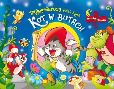TRÓJWYMIAROWY ŚWIAT BAJEK. KOT W BUTACH. ROZKŁADAN