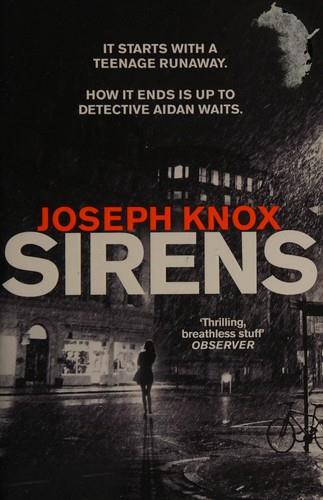 Joseph Knox – Sirens (Aidan Waits)
