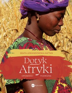 Dotyk Afryki. Opowieści podróżne wyd. 2025