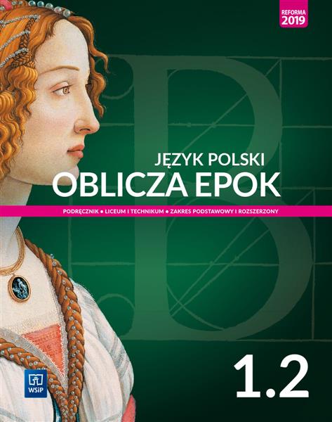 JĘZYK POLSKI. OBLICZA EPOK. PODRĘCZNIK. KLASA 1. L