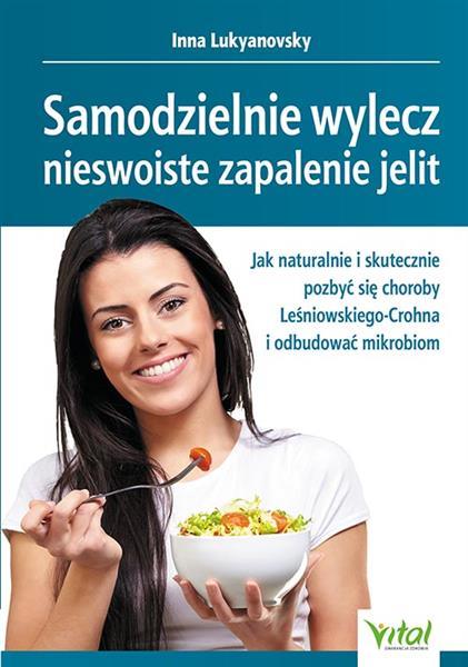 SAMODZIELNIE WYLECZ NIESWOISTE ZAPALENIE JELIT. JA