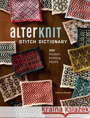ALTERKNIT STITCH DICTIONARY: 200 MODERN KNITTING..