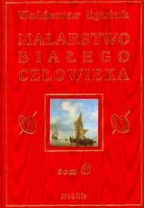 Malarstwo białego człowieka. Tom 6