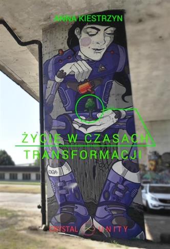 Życie w czasach transformacji