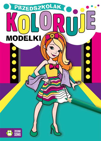 PRZEDSZKOLAK KOLORUJE. MODELKI