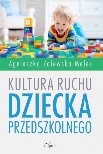 KULTURA RUCHU DZIECKA PRZEDSZKOLNEGO