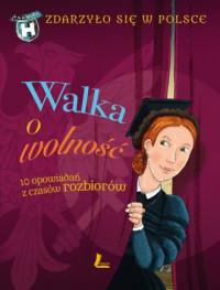 WALKA O WOLNOŚĆ