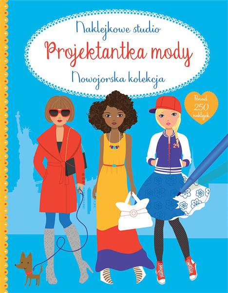 NAKLEJKOWE STUDIO. PROJEKTANTKA MODY. NOWOJORS?