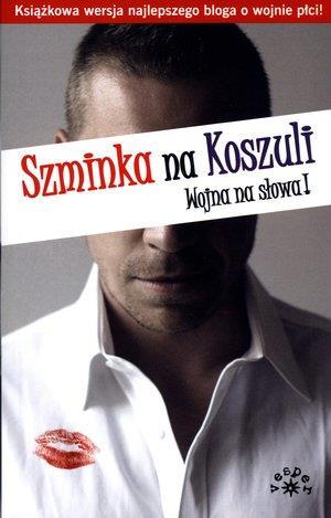 SZMINKA NA KOSZULI. WOJNA NA SŁOWA!
