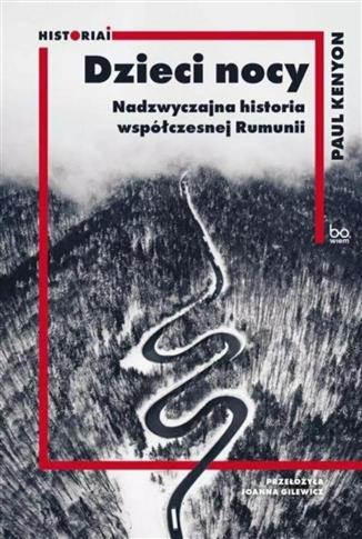 Dzieci nocy. Nadzwyczajna historia współczesnej Ru