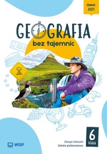 Geografia bez tajemnic ćwiczenia klasa 6 szkoła podstawowa