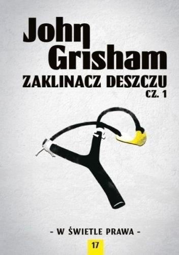 ZAKLINACZ DESZCZU 1 JOHN GRISHAM
