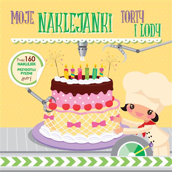 MOJE NAKLEJANKI. TORTY I LODY