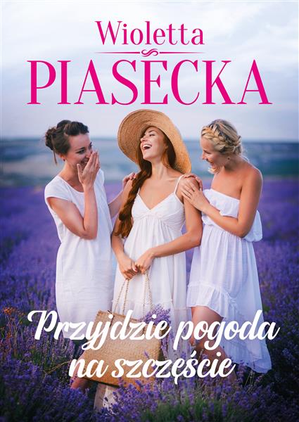 PRZYJDZIE POGODA NA SZCZĘŚCIE