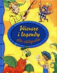 WIERSZE I LEGENDY DLA CHŁOPCÓW