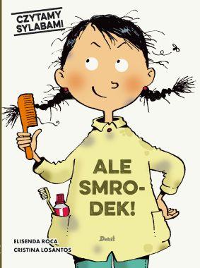 CZYTAMY SYLABAMI. ALE SMRODEK!
