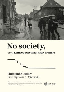 No Society, czyli koniec zachodniej klasy średniej