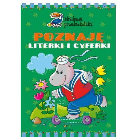 AKADEMIA PRZEDSZKOLAKA. POZNAJĘ LITERKI I CYFERKI