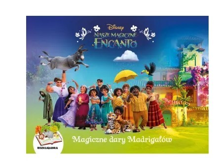 MAGICZNE DARY MADRIGALÓW. ROZKŁADANKA. DISNEY NASZ