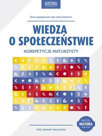 WIEDZA O SPOŁECZEŃSTWIE KOREPETYCJE MATURZYSTY