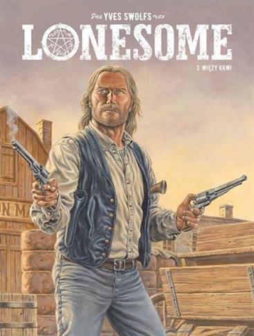 Lonesome. Tom 3. Więzy krwi