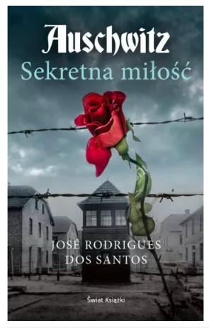 AUSCHWITZ. SEKRETNA MIŁOŚĆ